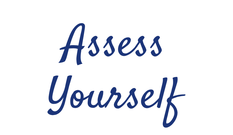 Assess Yourself Assess Yourself
