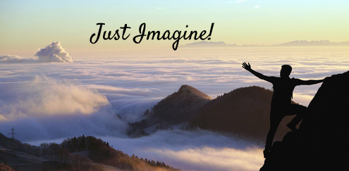 Just imagine