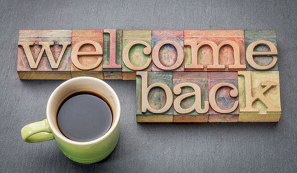 Welcome back Welcome back