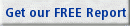 Get our FREE Report