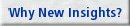 Why New Insights?